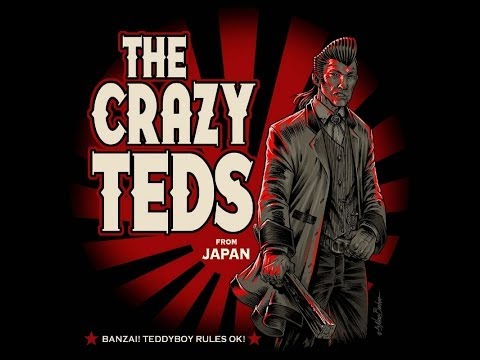 The Crazy Teds - Banzai! TeddyBoy Rules OK! - Teddy Boy Rock 'n' Roll