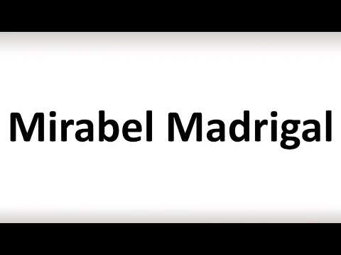 How to Pronounce Mirabel Madrigal (Encanto)
