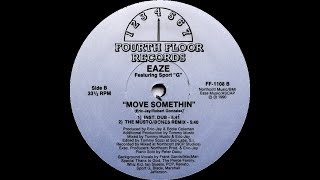 Eaze & Sport 'G'   Move Somethin' The Musto & Bones Remix
