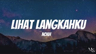 Download lagu Noah - Lihat Langkahku | Lirik Lagu mp3 Download lagu Noah - Lihat Langkahku | Lirik Lagu mp3