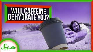 Should You Worry About Caffeine Dehydrating You?