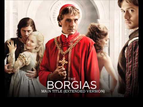 BORGIAS Main Theme - Extended Version