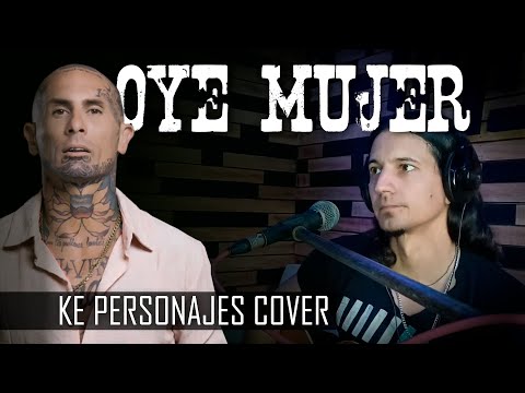 Pablo Maxit - Oye mujer (Ke Personajes cover)