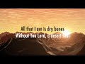 Desert Soul - Rend Collective (Lyrics + Scripture)