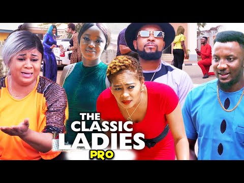 THE CLASSIC LADIES (SEASON 9&10) - Uju Okoli & Lucy Donalds New Trending 2021 Latest Nigerian Movie