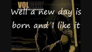 Volbeat Soulweeper Lyrics.