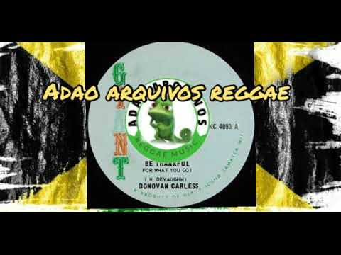 Donavan Carless - Be thankful For What You Got (1972)