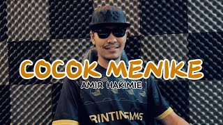 Download lagu Cocok Menike (Cover)-Amir hakimie mp3