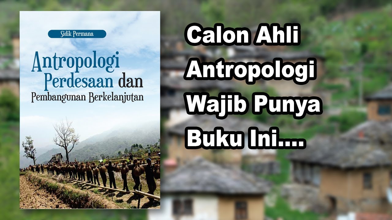 Buku Antropologi Perdesaan dan Pembangunan Berkelanjutan |#Ulasbukudeepublish Eps 146
