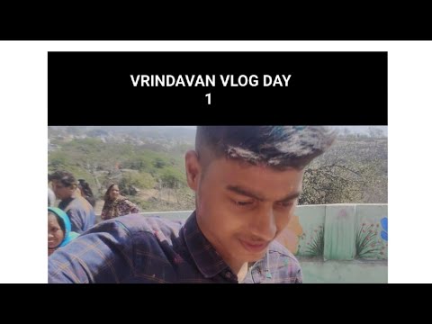 VRINDAVAN VLOGS DAY 1@SPARSH SHARMA VLOGS
