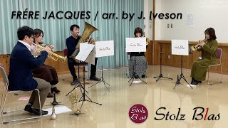 Download lagu FRÉRE JACQUES / arr. by J. Iveson フレール・ジャック / J. アイブソン / Stolz Blas mp3 Download lagu FRÉRE JACQUES / arr. by J. Iveson フレール・ジャック / J. アイブソン / Stolz Blas mp3