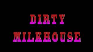 C.A. Ramírez  - Dirty Milkhouse