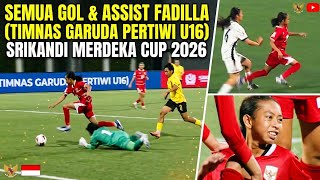 Download lagu Semua Gol & Assist Fadilla (Timnas Garuda Pertiwi U16 ) Srikandi Merdeka Cup 2026 mp3
