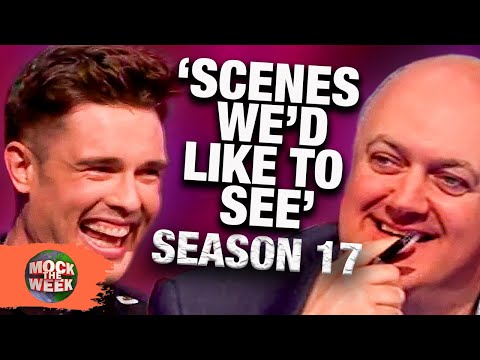 ALL 'Scenes We'd Like To See' Rounds of Season 17! Mock The Week