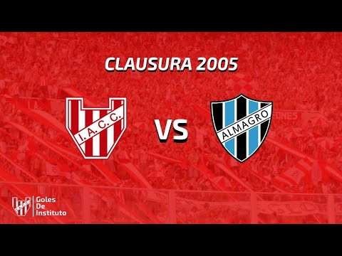 INSTITUTO 3-2 Almagro | Clausura 2005 | golesdeinstituto
