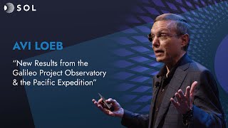 Avi Loeb: Neue Ergebnisse vom Galileo-Projekt-Observatorium und der Pazifik-Expedition