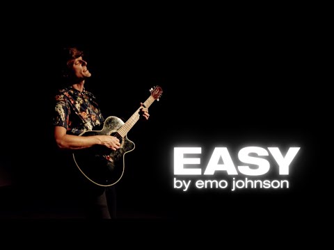 Easy - Emo Johnson