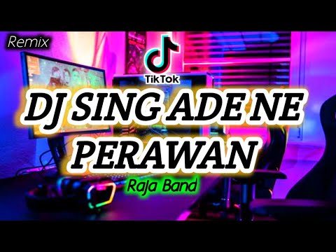 🎶Dj Remix SING ADE PERAWAN _ Raja Band || Dj Rahayu Asik ft Ary Rimex's