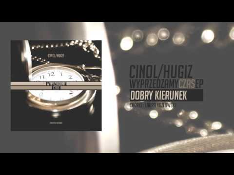 CINOL X HUGIZ - Dobry Kierunek [WYPRZEDZAMY CZAS ep] Audio