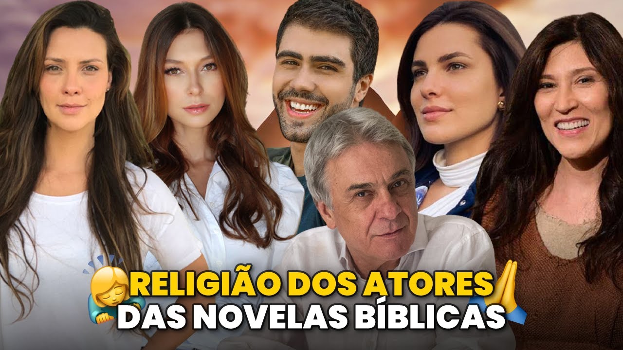 Saiba quais são as RELIGIÕES DOS ATORES DAS NOVELAS BÍBLICAS! 🙏