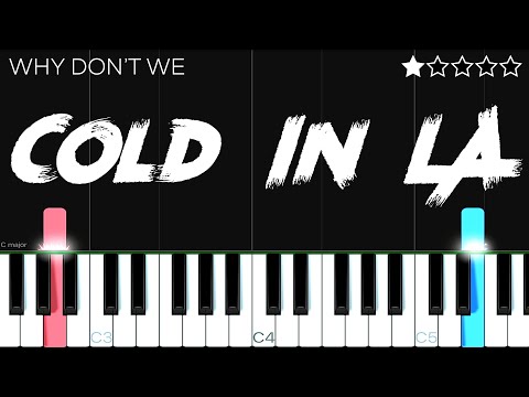 Cold In La - Why Don't We