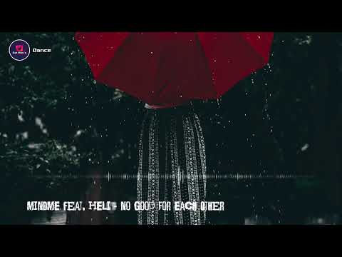Vocal Dance/Pop/House/ No Good For Each Other - MINDME feat. HELI (Royalty Free Music) Club Music
