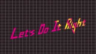 The Young Professionals -- Let's Do It Right ft. Eva Simons (Lyric Video)