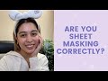 Are you Sheet Masking Correctly? | FaceTory