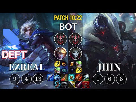 DRX Deft Ezreal vs Jhin Bot - KR Patch 10.22