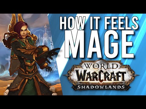 How Does Mage (Frost/Fire/Arcane) Feel To Play In Shadowlands? - WoW: Shadowlands Alpha