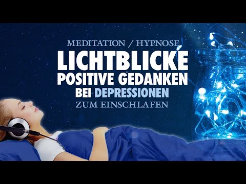 Lichtblicke - Sanfte Hypnose zum Einschlafen bei Depressionen