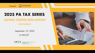2025 PA Tax Series: Getting Started with myPATH