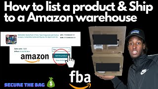 How to list product & Ship to a Amazon Warehouse