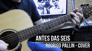 Antes das Seis - Legião Urbana (Rodrigo Pallin - Cover)
