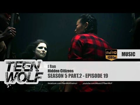 Hidden Citizens - I Ran | Teen Wolf 5x19 Music [HD]
