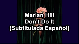 Marian Hill - Don&#39;t Do It (Subtitulada Español)