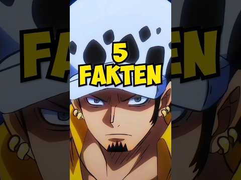5 FAKTEN über TRAFALGAR LAW - One Piece Fakten