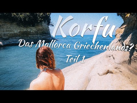 Korfu Doku - Die schönsten Strände und Städte Teil 1 - 12 Tipps für euren perfekten Urlaub 🏖️☀️
