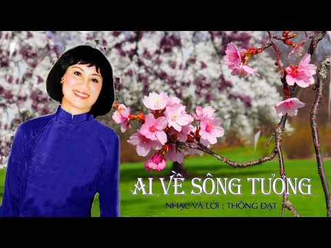 HÀ THANH - Ai về sông Tương - THÔNG ĐẠT