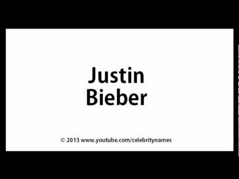 How to Pronounce Justin Bieber (American English)