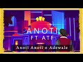 King Anoti - Ileke Ft ATF (Lyrics Video)