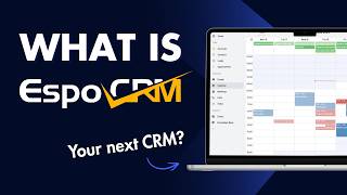 What is EspoCRM? Sales CRM, Automation, Marketing, Projects, perfect for small businesses!