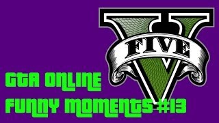 preview picture of video 'GTA Online Funny Moments #13 Vehicle Launching Glitch's and Other Fun'
