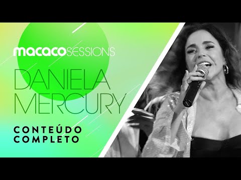 Macaco Sessions: Daniela Mercury (Completo)