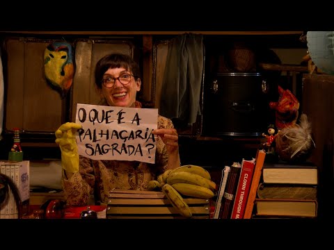 O que é a Palhaçaria Sagrada?