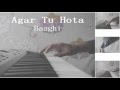 Agar Tu Hota - Full Karaoke || Baaghi || Tiger Shroff, Shraddha Kapoor || Tanuj Tiwari ||