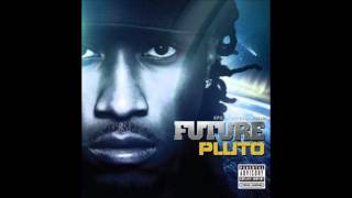 Future - &quot;Straight Up&quot; 2012 Pluto