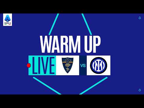 🔴 LIVE | Warm up | LECCE-INTER | Serie A Enilive 2025/26