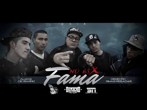 Almas De Barrio Ft Demecro Rimas Pesadas - No Es Por Fama 2015♫