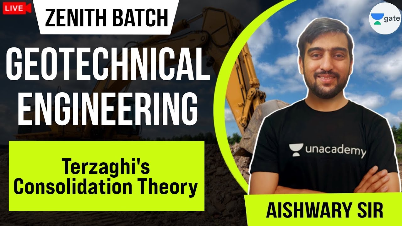 Terzaghi's Consolidation Theory | L:32 | Zenith Batch | Geotechnical Engineering | GATE Exam
